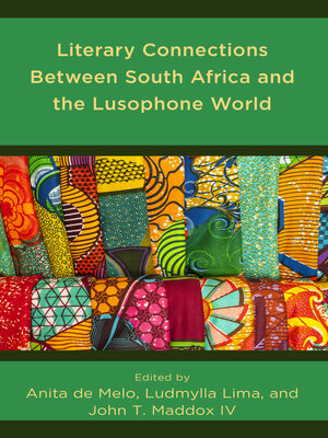 cover image of Literary Connections Between South Africa and the Lusophone World
